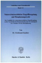 Naturschutzrechtliche Eingriffsregelung und Bauplanungsrecht