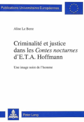 Criminalité et justice dans les 'Contes nocturnes' d' E.T.A. Hoffmann