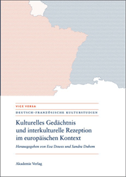 Kulturelles Gedächtnis und interkulturelle Rezeption im europäischen Kontext (ISBN 9783938543887)