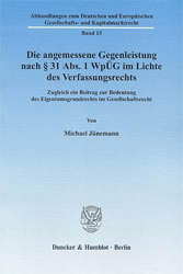 Die angemessene Gegenleistung nach § 31 Abs. 1 WpÜG im Lichte des Verfassungsrechts