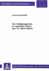 Die Huldigungschöre in russischen Opern des 19. Jahrhunderts