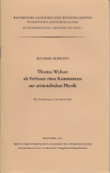 Thomas Wylton als Verfasser eines Kommentars zur aristotelischen Physik