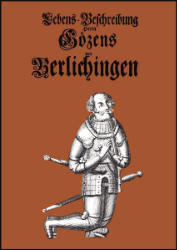 Lebens-Beschreibung Herrn Gözens von Berlichingen