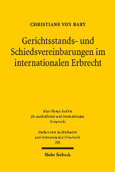 Gerichtsstands- und Schiedsvereinbarungen im internationalen Erbrecht