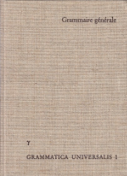 Grammaire générale et raisonnée ou La Grammaire de Port-Royal. Edition critique, Tome I