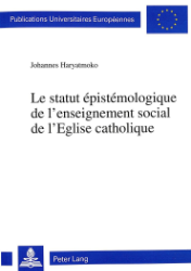 Le statut épistémologique de l'enseignement social de l'Eglise catholique