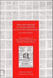 Juden und Judentum in Literatur und Film des slavischen Sprachraums