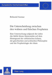 Die Unterscheidung zwischen den wahren und falschen Propheten