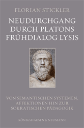 Neudurchgang durch Platons Frühdialog Lysis