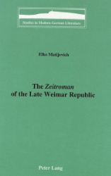 The «Zeitroman» of the Late Weimar Republic
