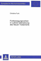 Fortbewegungsverben in Luthers Übersetzung des Neuen Testaments