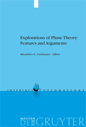 Explorations of Phase Theory: Features and Arguments