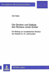Die Glocken und Geläute des Nicolaus Jonas Sorber