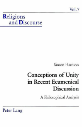 Conceptions of Unity in Recent Ecumenical Discussion