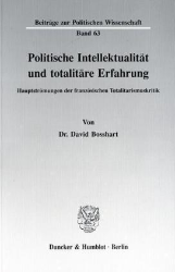 Politische Intellektualität und totalitäre Erfahrung - Bosshart, David