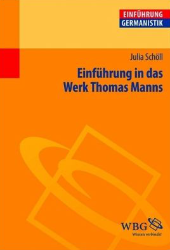 Einführung in das Werk Thomas Manns