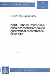 Karl R. Poppers Philosophie der wissenschaftlichen und der vorwissenschaftlichen Erfahrung