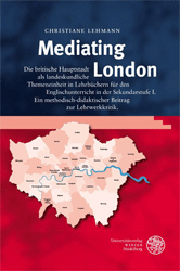 Mediating London - Lehmann, Christiane
