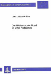 Der Nihilismus der Moral im Urteil Nietzsches