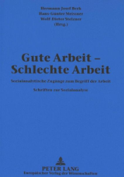 Gute Arbeit - Schlechte Arbeit