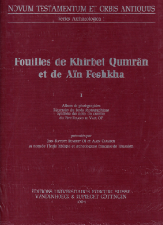 Fouilles de Khirbet Qumrân et de 'Aïn Feshkha I