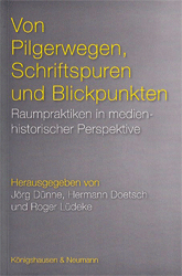 Von Pilgerwegen, Schriftspuren und Blickpunkten