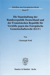 Die Staatshaftung der Bundesrepublik Deutschland und der Französischen Republik für Verstöße gegen das Europäische Gemeinschaftsrecht (EGV)