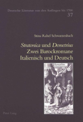 'Stratonica' und 'Demetrius' - Zwei Barockromane. Italienisch und Deutsch