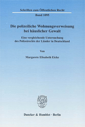 Die polizeiliche Wohnungsverweisung bei häuslicher Gewalt