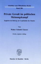 Private Gewalt im politischen Meinungskampf