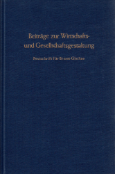 Beiträge zur Wirtschafts- und Gesellschaftsgestaltung