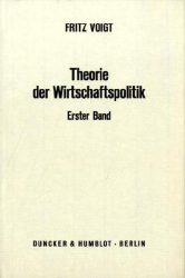 Theorie der Wirtschaftspolitik. Band I