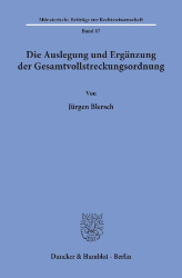 Die Auslegung und Ergänzung der Gesamtvollstreckungsordnung