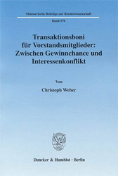 Transaktionsboni für Vorstandsmitglieder: Zwischen Gewinnchance und Interessenkonflikt