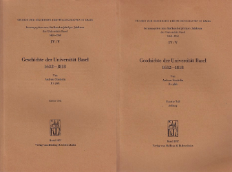 Geschichte Uni Basel 1632-1818. - Staehelin, Andreas