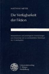 Die Verfügbarkeit der Fiktion - Meyer, Matthias