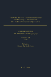 Antisemitism. An Annotated Bibliography. Volume 14: 1998
