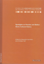 Spotlights on Russian and Balkan Slavic Cultural History