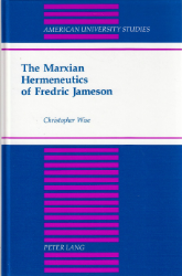 The Marxian Hermeneutics of Fredric Jameson