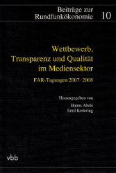 Wettbewerb, Transparenz und Qualität im Mediensektor