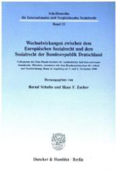 Wechselwirkungen zwischen dem Europäischen Sozialrecht und dem Sozialrecht der Bundesrepublik Deutschland