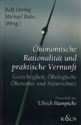 Ökonomische Rationalität und praktische Vernunft