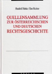 Quellensammlung zur österreichischen und deutschen Rechtsgeschichte