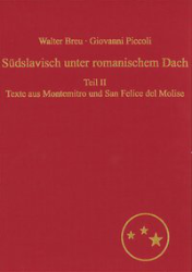 Südslavisch unter romanischem Dach. Teil II