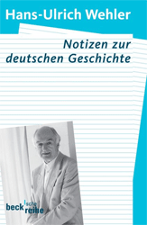 Notizen zur deutschen Geschichte - Wehler, Hans-Ulrich