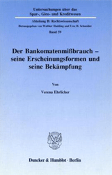 Der Bankomatenmißbrauch - seine Erscheinungsformen und seine Bekämpfung