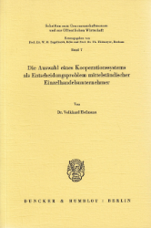 Die Auswahl eines Kooperationssystems als Entscheidungsproblem mittelständischer Einzelhandelsunternehmer