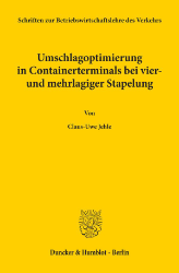 Umschlagoptimierung in Containerterminals bei vier- und mehrlagiger Stapelung