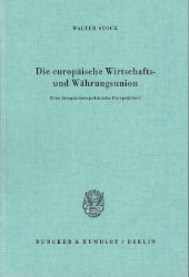 Die europäische Wirtschafts- und Währungsunion