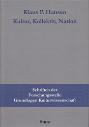 Kultur, Kollektiv, Nation - Hansen, Klaus P.
